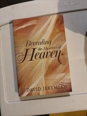 Revealing the Mysteries of Heaven by David Jeremiah 2017 HC Brand New
