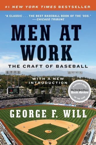Men at Work: The Craft of Baseball – 9780061999819, paperback, George F Will