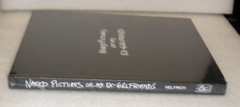 Naked Pictures of My Ex-Girlfriends : by Mark Helfrich (2000, Hardcover)