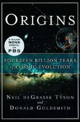 Origins: Fourteen Billion Years of Cosmic Evolution – Hardcover – GOOD