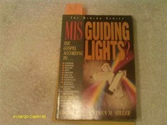 Misguiding Lights?: The Gospel – Paperback, by Stephen M. Miller – Very Good