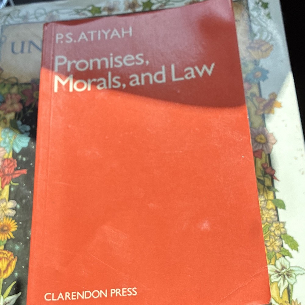 P. S. Atiyah Promises, Morals, and Law Clarendon Press 1981 PB