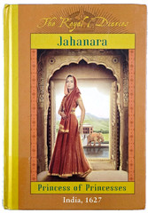 THE ROYAL DIARIES: JAHANARA PRINCESS OF PRINCESSES HARDCOVER FREE SHIPPING