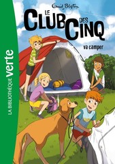 Le Club des Cinq (nouvelle édition), Tome 10 – Le Club des Cinq va camper (…