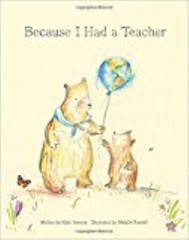 Because I Had a Teacher — New York Times – 9781943200085, hardcover, Kobi Yamada