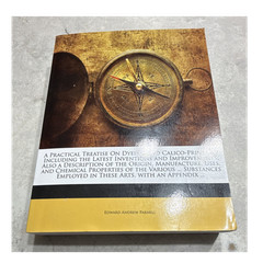Edward Andrew Parnell A Practical Treatise on Dyeing & Calico-Printing HC