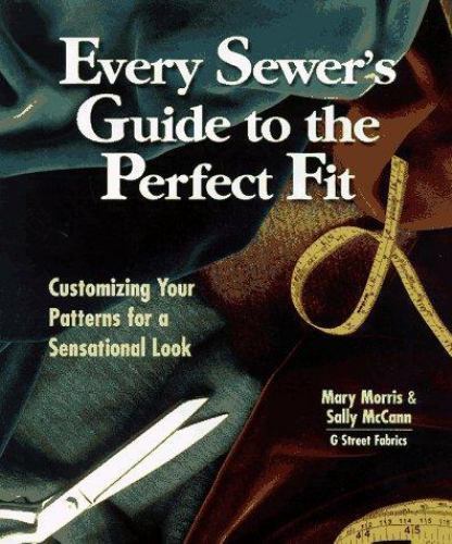 Every Sewer’s Guide to the Perfect Fit: Customizing Your Patterns for a Sensatio