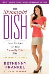 Bethenny Frankel The Skinnygirl Dish (Paperback)