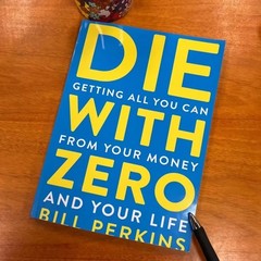 Perfect Book for Gift – Die with Zero, Paperback