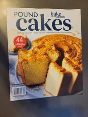 Pound Cakes by Bake From Scratch Magazine – 44 Ways With Our Favorite Cake