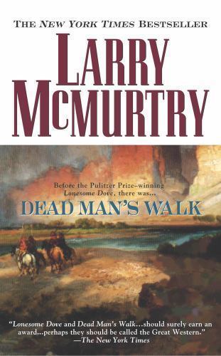 Dead Man’s Walk (Lonesome Dove, 1) by Larry McMurtry