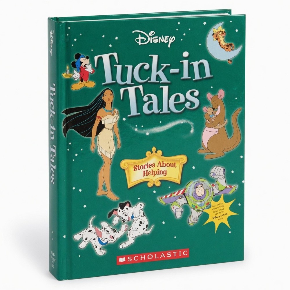 Disney Tuck-in Tales: Stories About Helping HC 2005, 1st Printing Scholastic