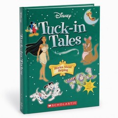 Disney Tuck-in Tales: Stories About Helping HC 2005, 1st Printing Scholastic