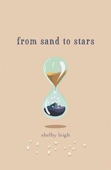 From Sand to Stars – Paperback, by Leigh Shelby – Very Good
