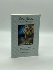 Prima Materia Writings, Vol1, 2002 Truth X 24 Short Fiction by Writers in the