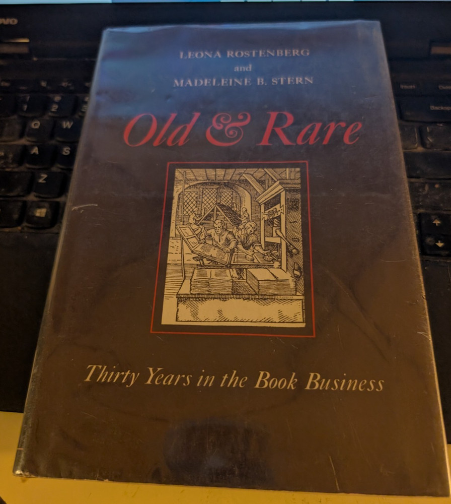Old & Rare: Thirty Years in the Book Business : Leona Rostenberg ISBN 0839001304