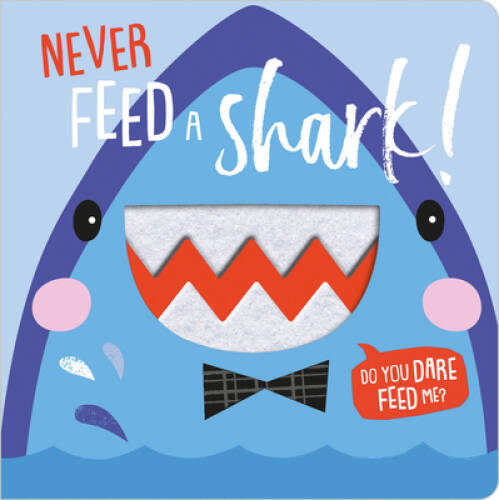 Never Feed a Shark! – Board book By Hays, Shannon – GOOD