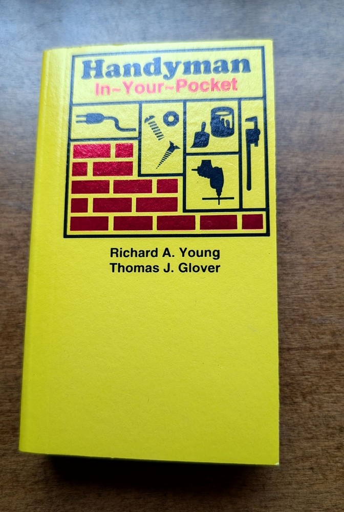 Handyman In-Your-Pocket Book, R.A.Young & T.J. Glover, 2006 Edition