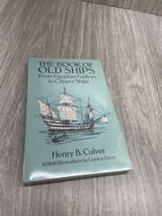Dover Maritime Ser.: The Book of Old Ships : From Egyptian Galleys to Clipper…
