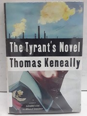 The Tyrant’s Novel – Keneally, Thomas – Very Good – See condition notes