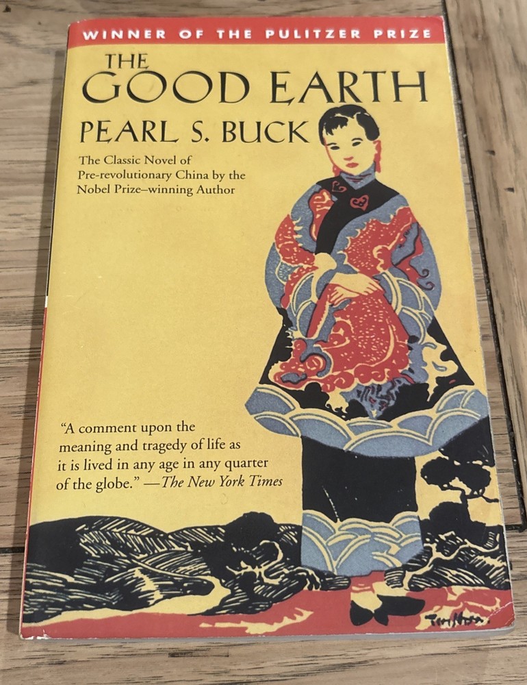 The Good Earth by Buck, Pearl S.