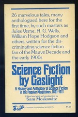 Science Fiction by Gaslight Edited by Sam Moskowitz-Hyperion Press-1974