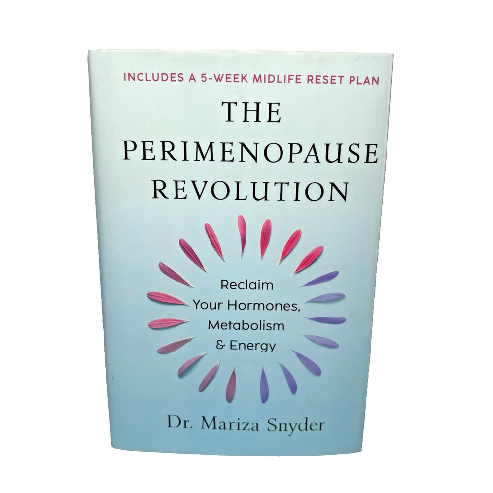 Perimenopause Revolution: Reclaim Your Hormones, Metabolism and Energy by Snyder