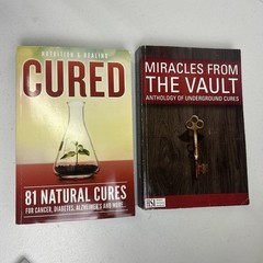 Miracles from the Vault Anthology of Underground Cures & Cured 81 Natural Cures