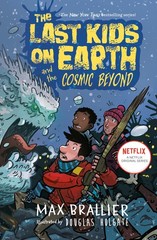 The Last Kids on Earth and the Cosmic Beyond Brallier, Max|Holgate, Douglas …