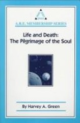 Life and Death : The Pilgrimage of the Soul Paperback Harvey A. G