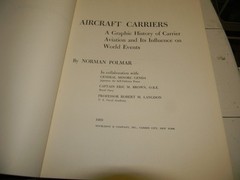 Aircraft Carriers: Graphic History Carrier Aviation 1st Ed Norman Polmar 1969 HC