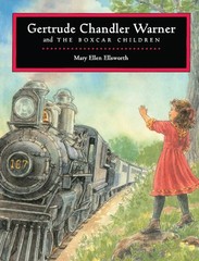 Gertrude Chandler Warner and The Boxcar Children (Los chicos del vagon de ca…