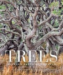 Trees (Gift Edition): Between Earth and Heaven Wolfe, Art hardcover Very Goo…