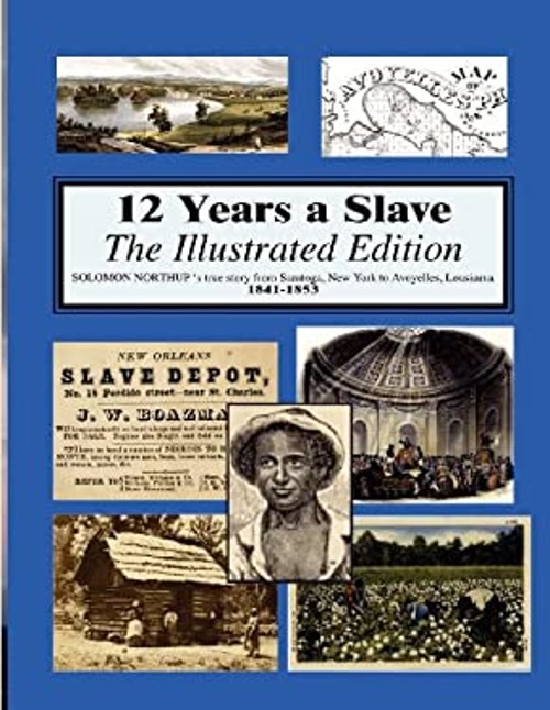 12 Years a Slave : A Memoir of Kidnap, Slavery and Liberation Sol