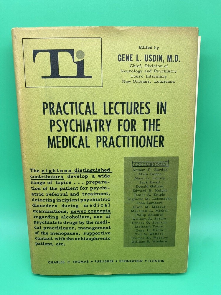 Practical Lectures In Psychiatry for the Medical Practitioner, 1966  Usdin Book