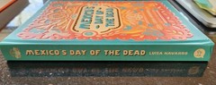 Mexico’s Day of the Dead : A Celebration of Life Hardcover New 2025. Photography