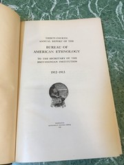 BUREAU OF AMERICAN ETHNOLOGY 34th Annual Report 1912/13 HB Smithsonian