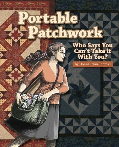 Portable Patchwork: Who Says You Can’t Take it With You?