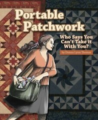 Portable Patchwork: Who Says You Can’t Take it With You?