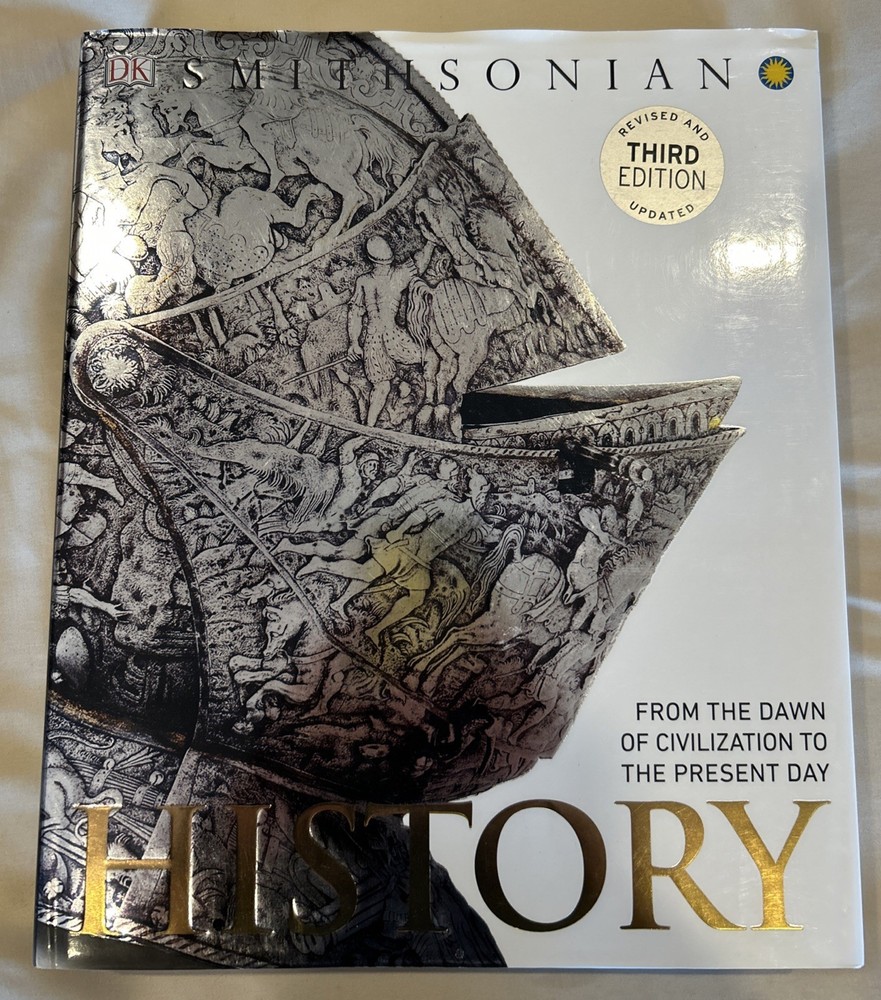 History: From the Dawn of Civilization to the Present Day – Hardcover