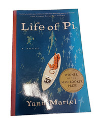 Life of Pi – A Novel By Yann Martel; 2002 Paperback