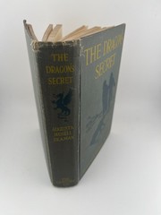 THE DRAGON’S SECRET ~ Augusta Huiell Seaman ~ 1921, Century Co, mystery scarce