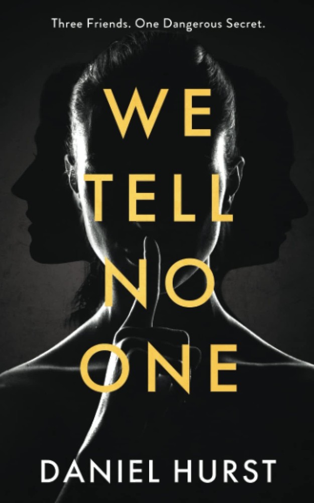 We Tell No One: A gripping psychological thriller with several shock twists