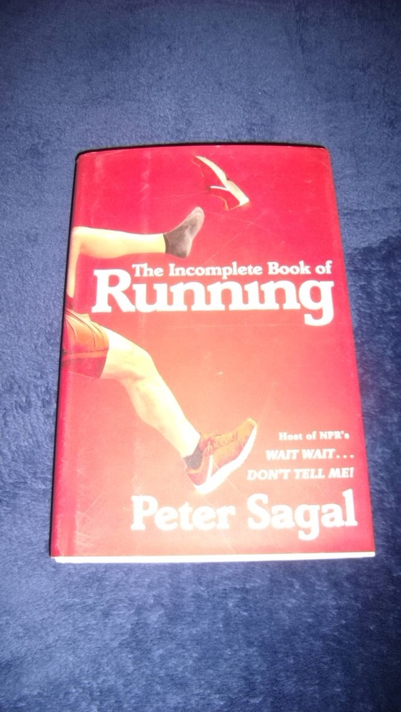 Incomplete Book of Running by Peter Sagal (2018, Hardcover), FREE SHIPPING!