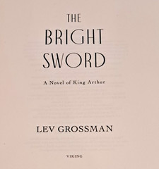 ’SIGNED’ The Bright Sword by Lev Grossman (2024) 1st Edition, 1st Printing G1