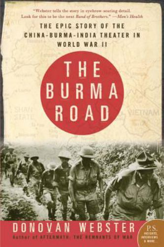 The Burma Road by Donovan Webster | GREAT CONDITION, FREE SHIPPING