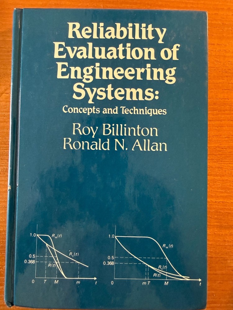RELIABILITY EVALUATION OF ENGINEERING SYSTEMS: CONCEPTS AND TECHNIQUES