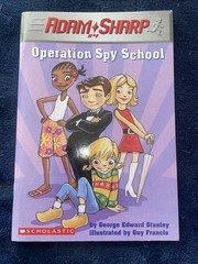 Adam Sharp Operation Spy Schoo George Edward Stanley