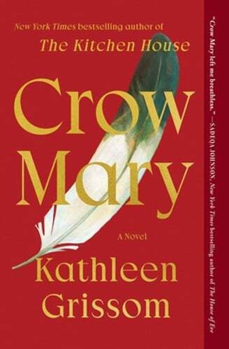 Crow Mary by Kathleen Grissom: New