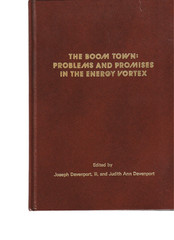The Boom Town: Problems and Promises in the Energy Vortex/J. & J. Davenport / HC